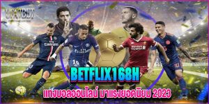 BETFLIX168H ufa7bet.com 